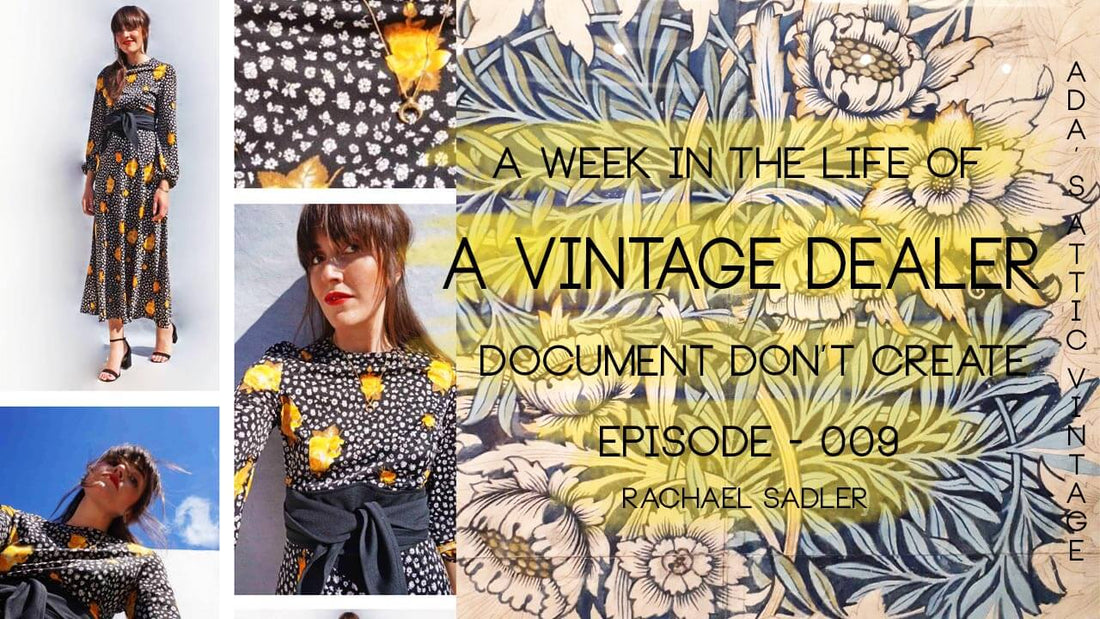 THE LIFE OF A VINTAGE DEALER - WEEK DOCU-SERIES - EPISODE 9