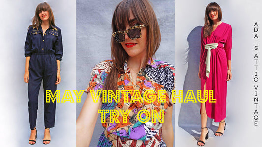 May Vintage Try On Haul