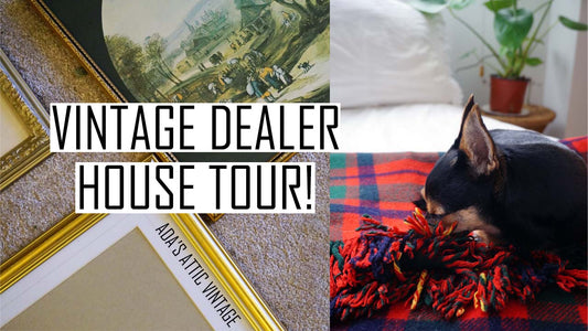 Vintage Dealer House Tour
