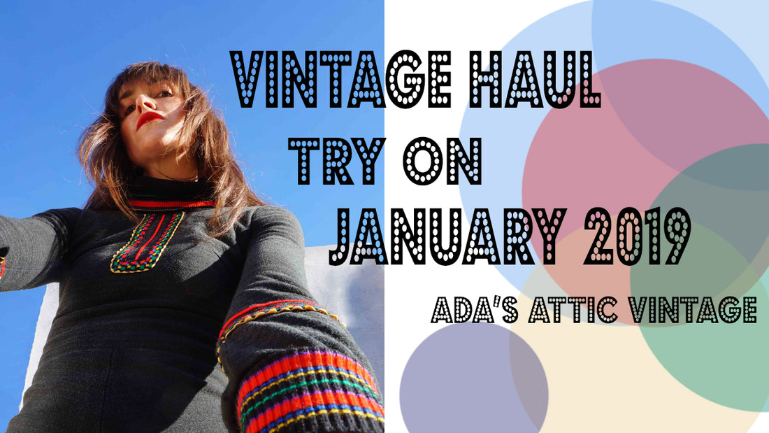 Vintage Haul Try On Jan 2019 - UK Vintage Haul